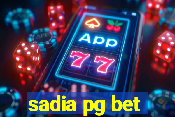 sadia pg bet