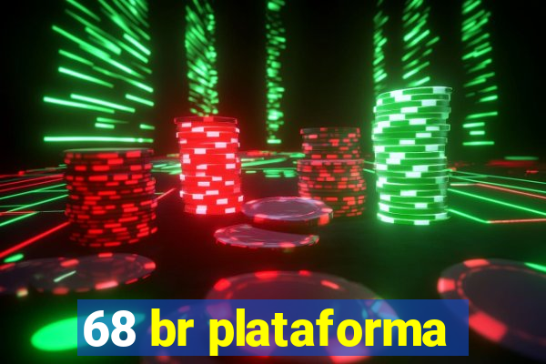 68 br plataforma