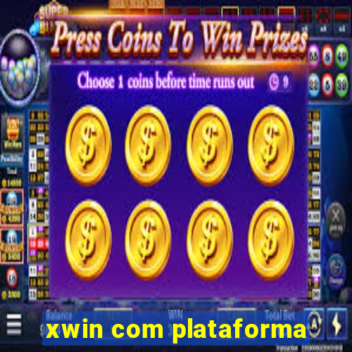 xwin com plataforma