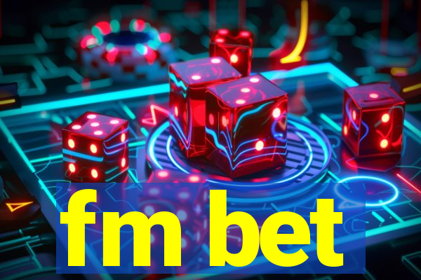 fm bet