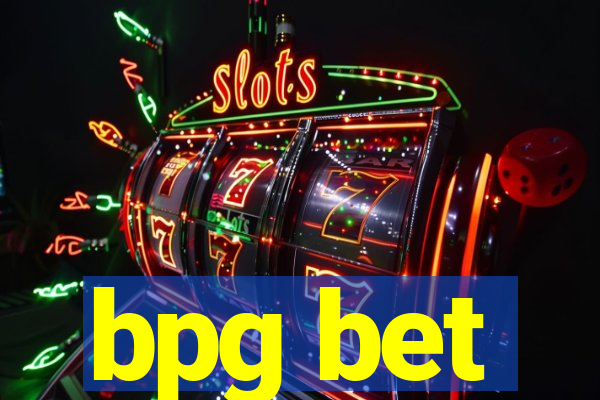 bpg bet