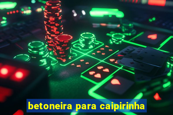 betoneira para caipirinha