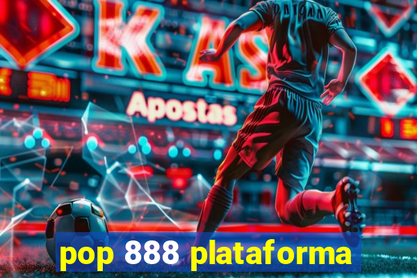 pop 888 plataforma