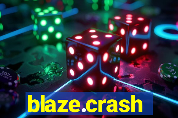 blaze.crash