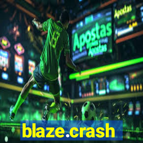 blaze.crash