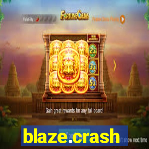 blaze.crash