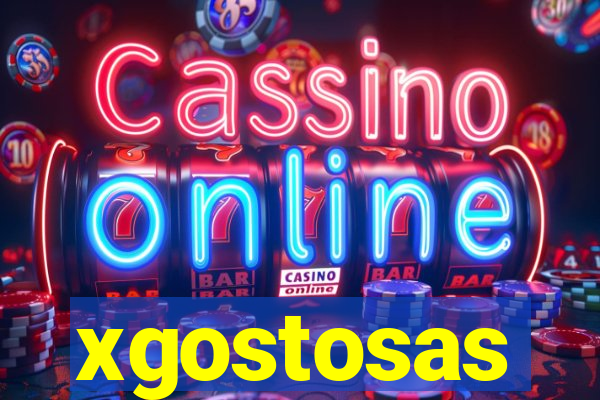 xgostosas