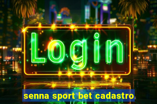 senna sport bet cadastro