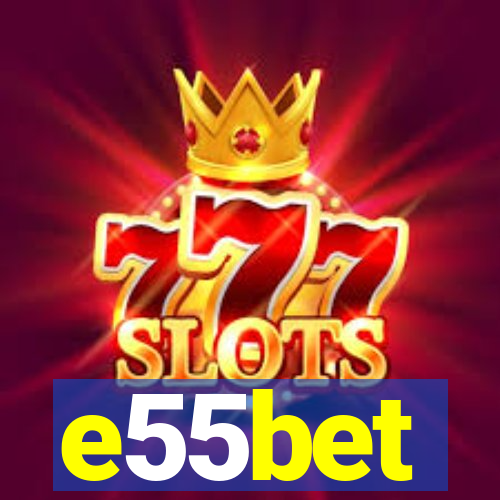 e55bet