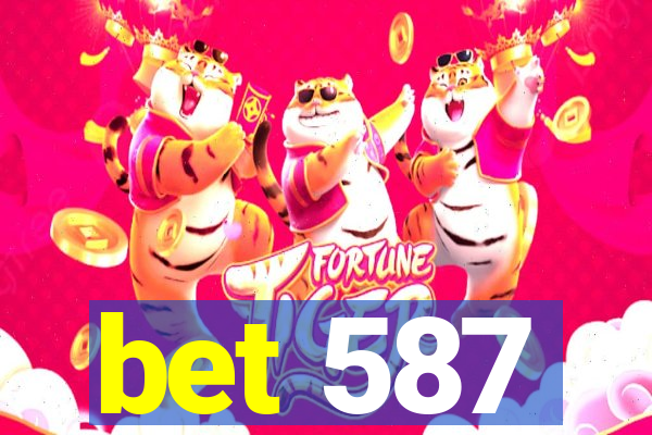 bet 587