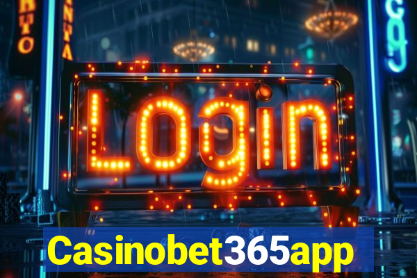 Casinobet365app