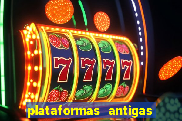 plataformas antigas slots 2023