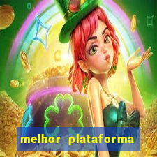 melhor plataforma do tigrinho