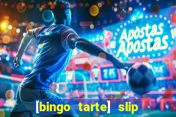 [bingo tarte] slip & stop 1988 part 1