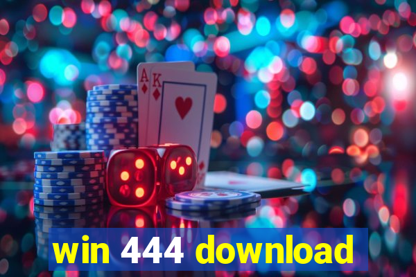 win 444 download