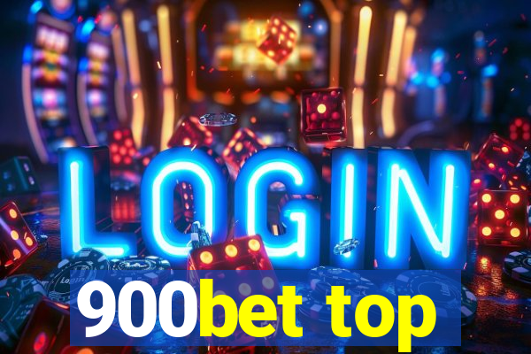 900bet top