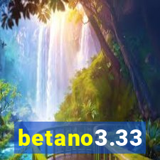 betano3.33