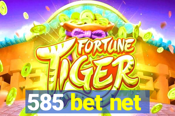 585 bet net