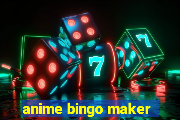 anime bingo maker