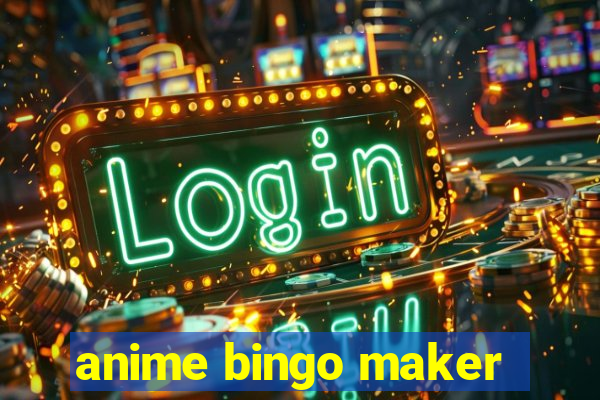 anime bingo maker