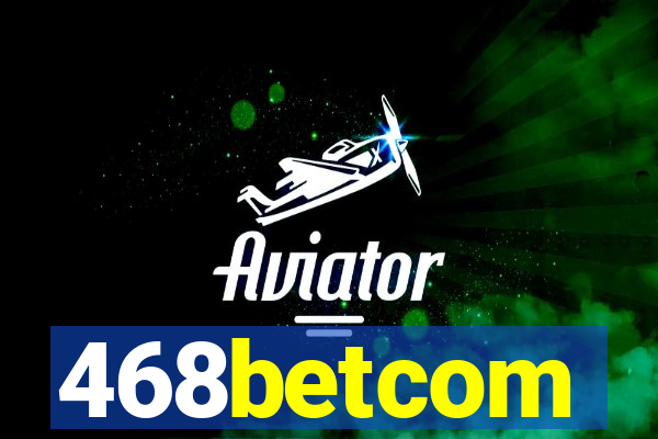 468betcom