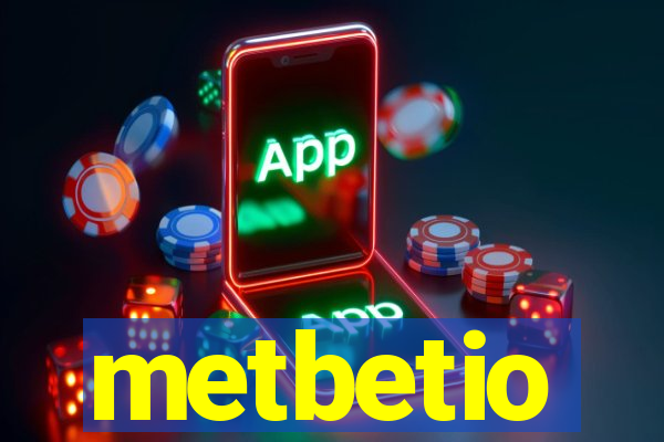 metbetio