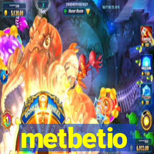 metbetio