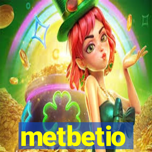 metbetio