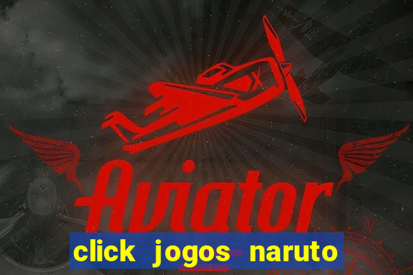 click jogos naruto vs bleach 2.6