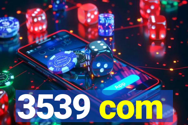 3539 com