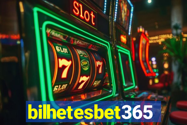 bilhetesbet365