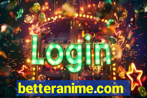 betteranime.com