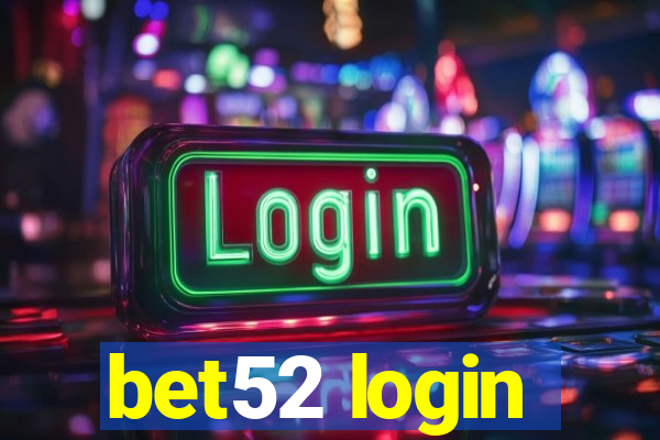 bet52 login