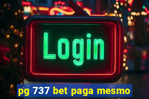 pg 737 bet paga mesmo