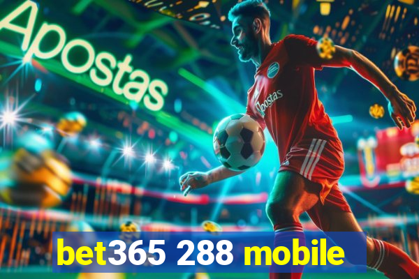 bet365 288 mobile