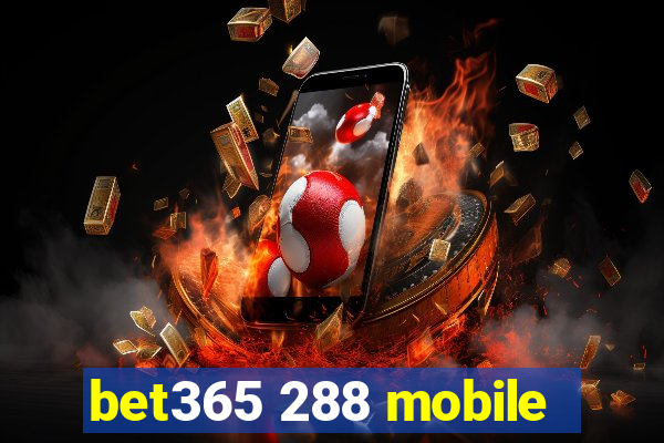 bet365 288 mobile