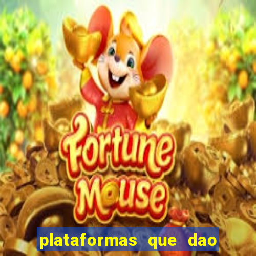 plataformas que dao dinheiro para jogar