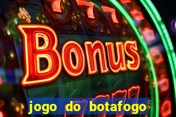 jogo do botafogo ao vivo em hd