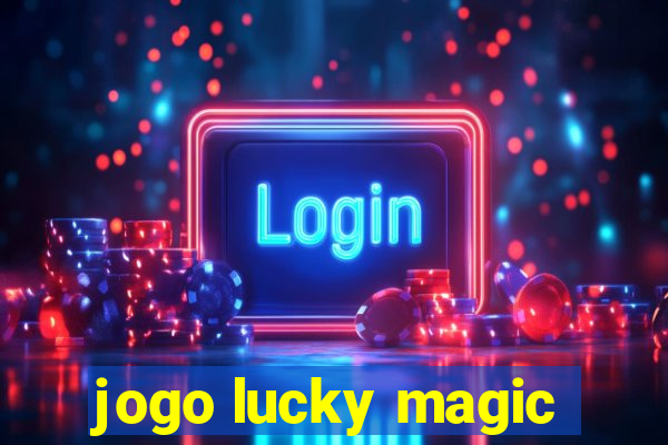 jogo lucky magic