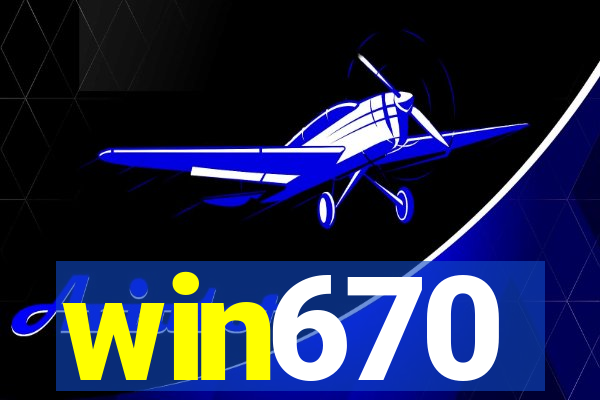 win670