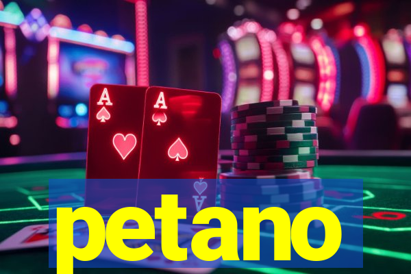 petano