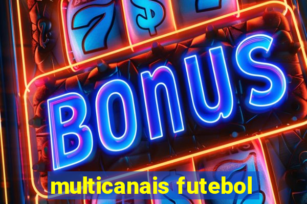 multicanais futebol