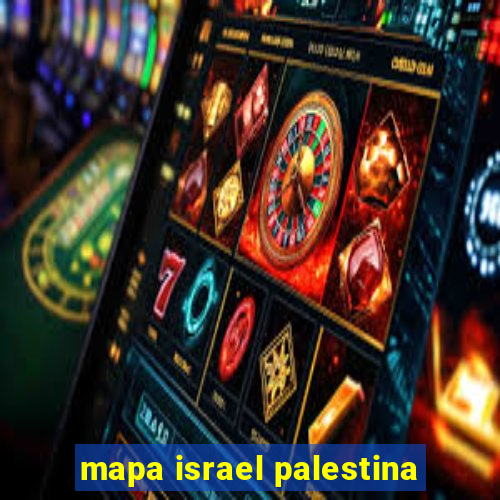 mapa israel palestina