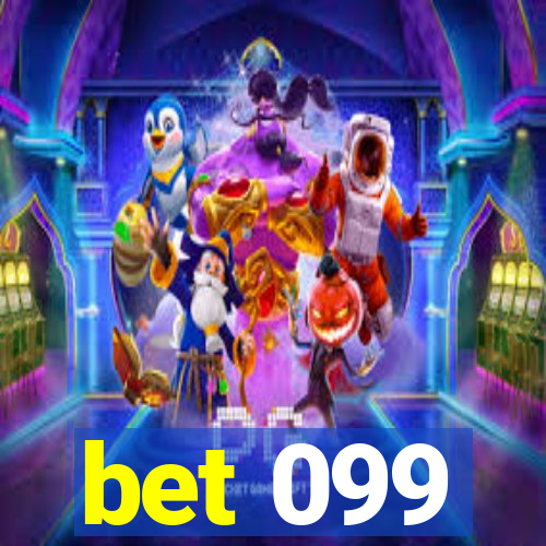 bet 099