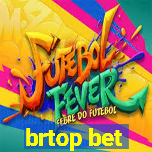 brtop bet