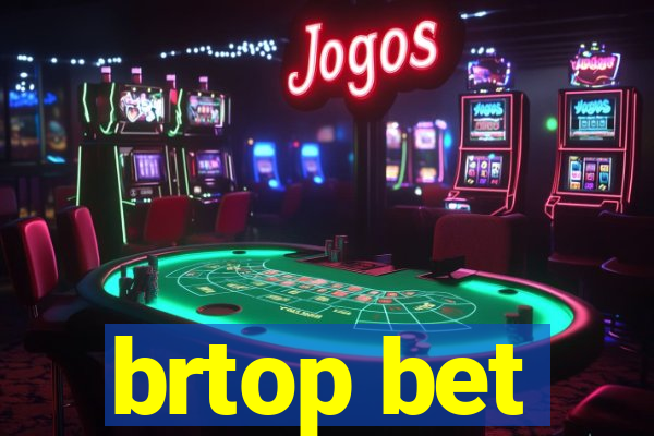 brtop bet