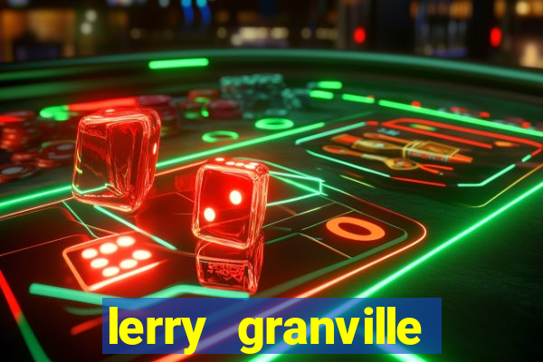 lerry granville reclame aqui