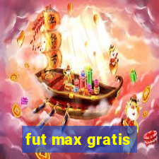 fut max gratis