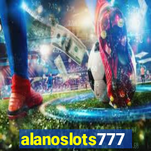 alanoslots777