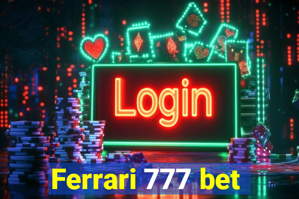 Ferrari 777 bet